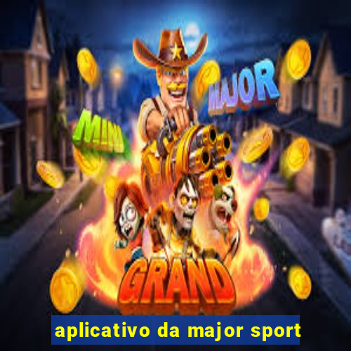 aplicativo da major sport